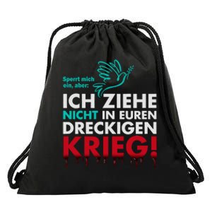 Snicklink Ich Ziehe Nicht In Euren Dreckigen Krieg Drawstring Bag