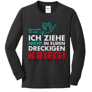 Snicklink Ich Ziehe Nicht In Euren Dreckigen Krieg Kids Long Sleeve Shirt