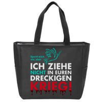 Snicklink Ich Ziehe Nicht In Euren Dreckigen Krieg Zip Tote Bag