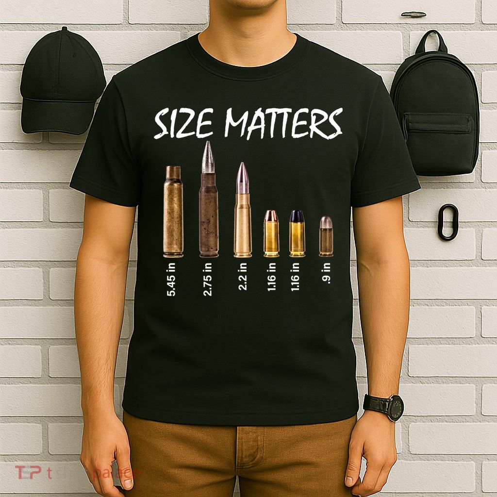 Size Matters Guns And Bullets T-Shirt