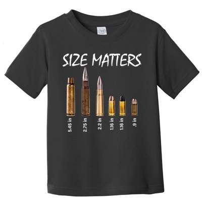 Size Matters Guns And Bullets Toddler T-Shirt