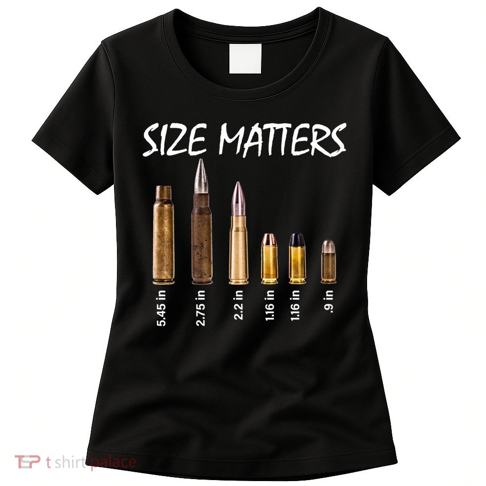 Size Matters Guns And Bullets Womens T-Shirt