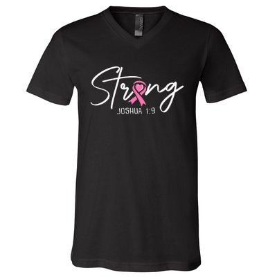 Strong Joshua 1 9 Christian Faith Breast Cancer Awareness V-Neck T-Shirt