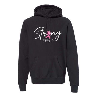 Strong Joshua 1 9 Christian Faith Breast Cancer Awareness Premium Hoodie