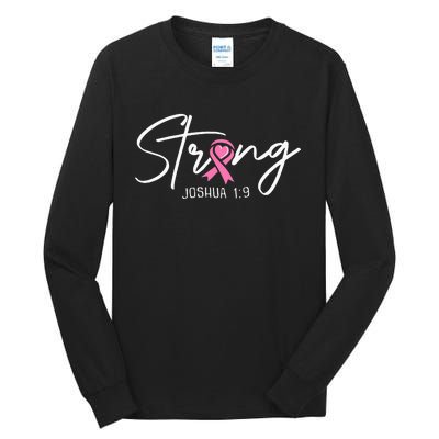 Strong Joshua 1 9 Christian Faith Breast Cancer Awareness Tall Long Sleeve T-Shirt