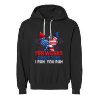 Sarcastic July 4 Meme If I Run You Run Firework Director Gift Garment-Dyed Fleece Hoodie