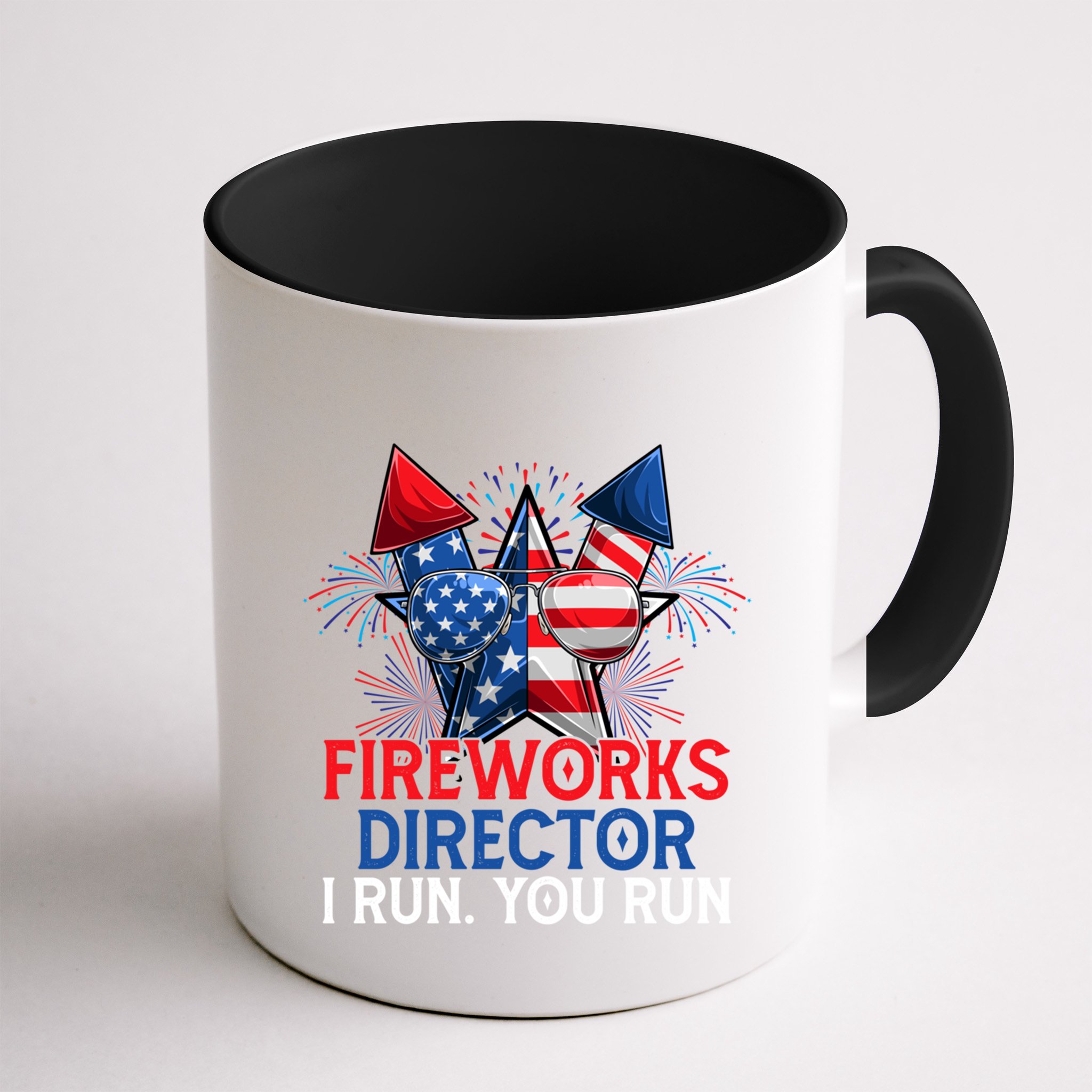 Sarcastic July 4 Meme If I Run You Run Firework Director Gift Mug