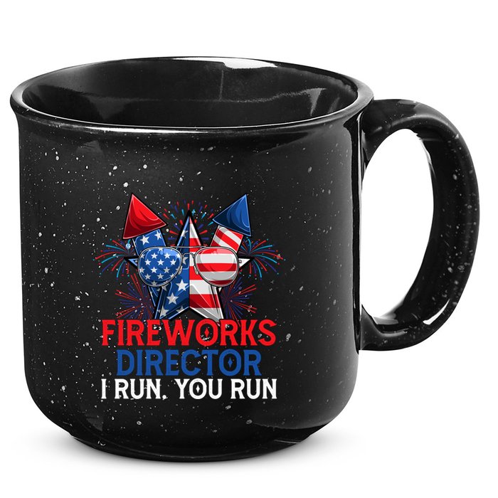 Sarcastic July 4 Meme If I Run You Run Firework Director Gift 15oz Campfire Ceramic Mug
