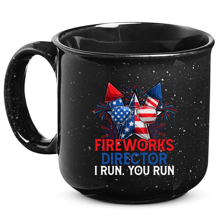Sarcastic July 4 Meme If I Run You Run Firework Director Gift 15oz Campfire Ceramic Mug