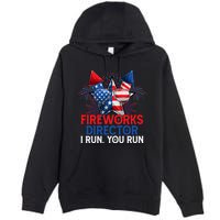 Sarcastic July 4 Meme If I Run You Run Firework Director Gift Premium Pullover Hoodie