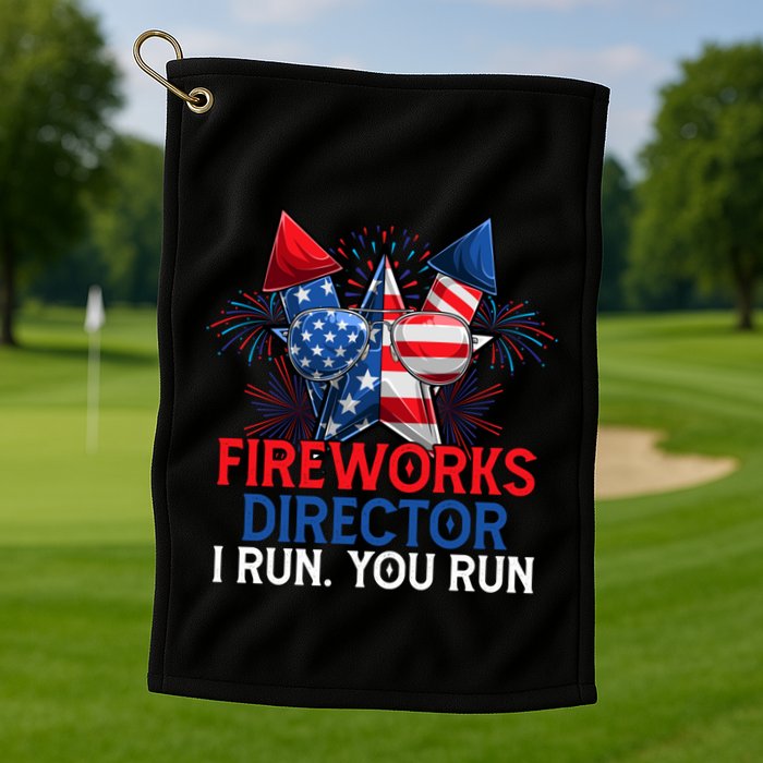 Sarcastic July 4 Meme If I Run You Run Firework Director Gift Golf Towel