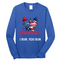 Sarcastic July 4 Meme If I Run You Run Firework Director Gift Long Sleeve Shirt