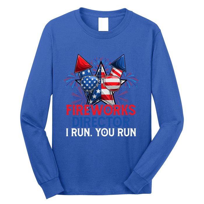 Sarcastic July 4 Meme If I Run You Run Firework Director Gift Long Sleeve Shirt