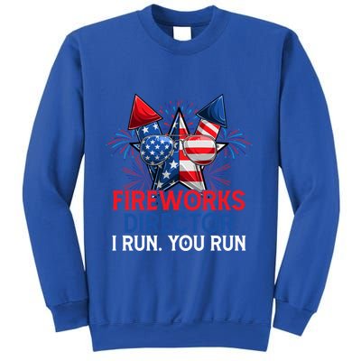 Sarcastic July 4 Meme If I Run You Run Firework Director Gift Sweatshirt