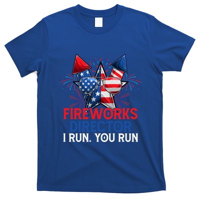 Sarcastic July 4 Meme If I Run You Run Firework Director Gift T-Shirt