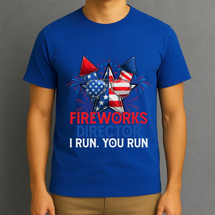 Sarcastic July 4 Meme If I Run You Run Firework Director Gift T-Shirt