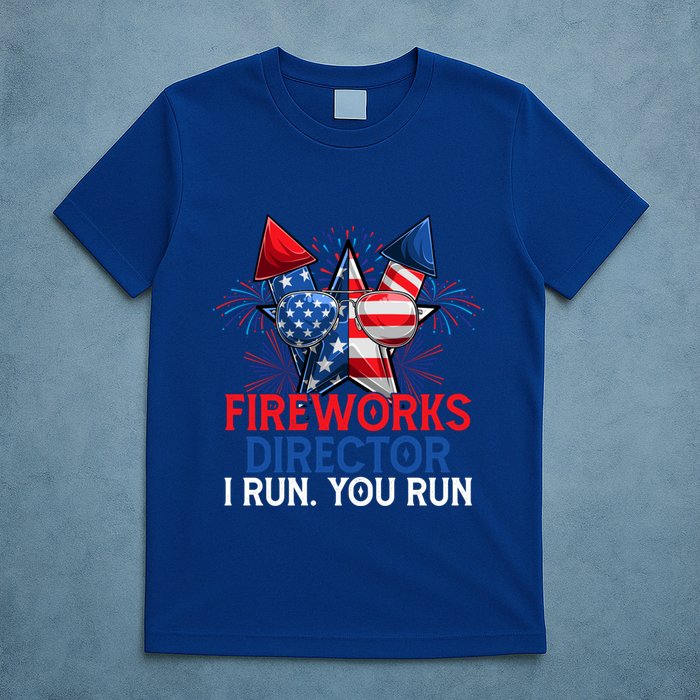 Sarcastic July 4 Meme If I Run You Run Firework Director Gift T-Shirt