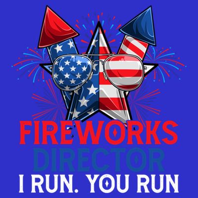Sarcastic July 4 Meme If I Run You Run Firework Director Gift T-Shirt