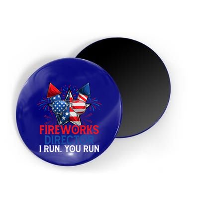 Sarcastic July 4 Meme If I Run You Run Firework Director Gift Magnet