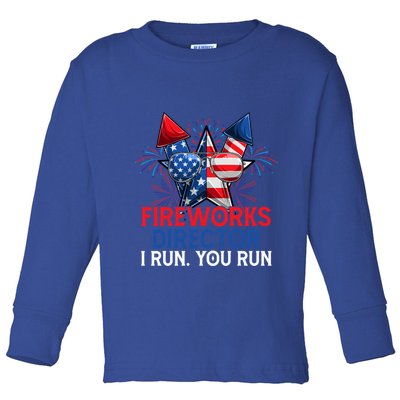 Sarcastic July 4 Meme If I Run You Run Firework Director Gift Toddler Long Sleeve Shirt