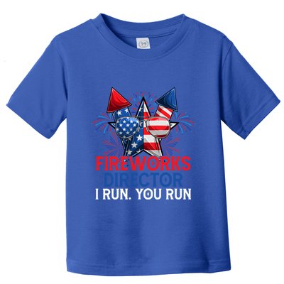 Sarcastic July 4 Meme If I Run You Run Firework Director Gift Toddler T-Shirt