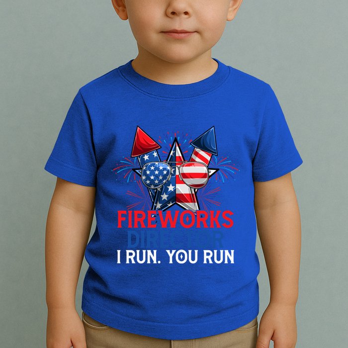 Sarcastic July 4 Meme If I Run You Run Firework Director Gift Toddler T-Shirt