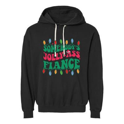 Somebody's Jolly Ass Fiance  Garment-Dyed Fleece Hoodie