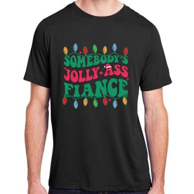 Somebody's Jolly Ass Fiance  Adult ChromaSoft Performance T-Shirt