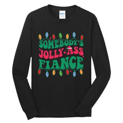 Somebody's Jolly Ass Fiance  Tall Long Sleeve T-Shirt