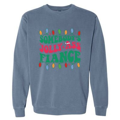 Somebody's Jolly Ass Fiance  Garment-Dyed Sweatshirt