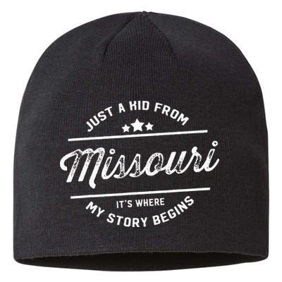 State Just A From Missouri Its Where My Story Begins Sustainable Beanie