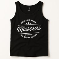 State Just A From Missouri Its Where My Story Begins Tank Top