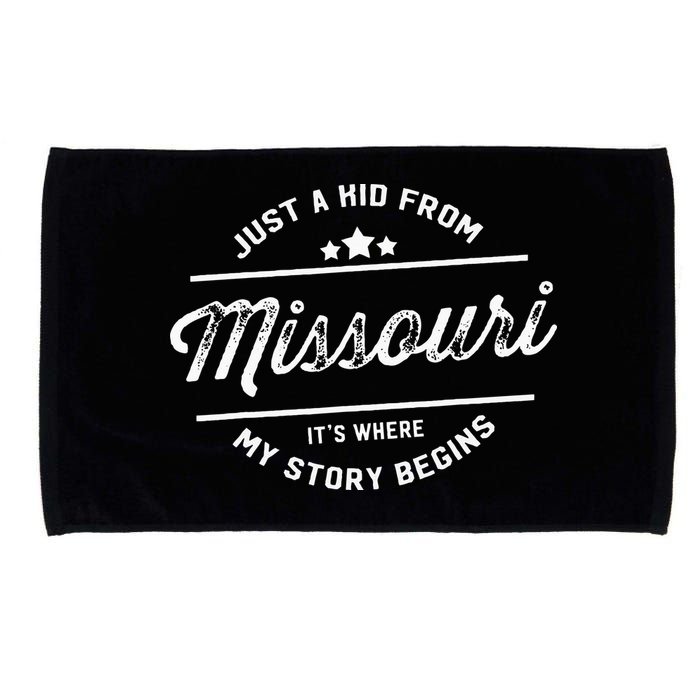 State Just A From Missouri Its Where My Story Begins Microfiber Hand Towel