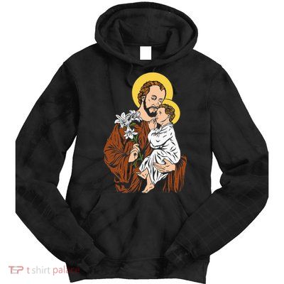 St Joseph and Child Jesus Consecration 2021 Catholic Saint Tie Dye Hoodie