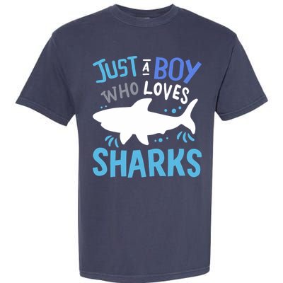 Shark Just A Boy Who Loves Sharks Gift Garment-Dyed Heavyweight T-Shirt
