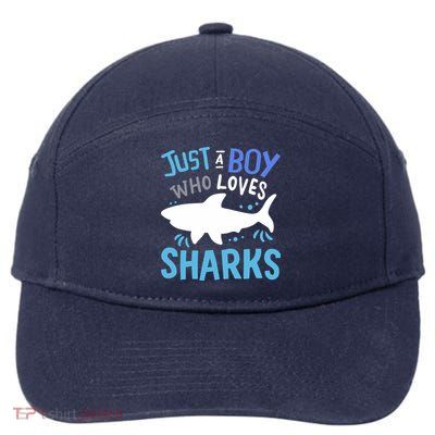 Shark Just A Boy Who Loves Sharks Gift 7-Panel Snapback Hat
