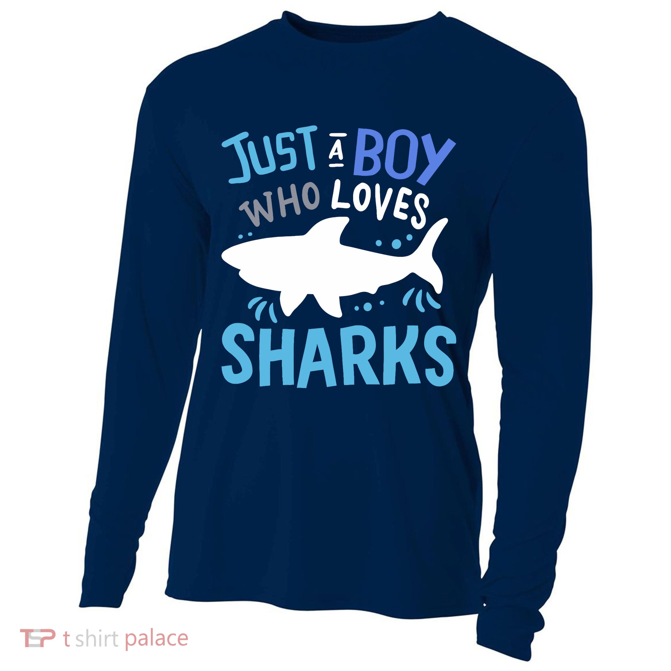 Shark Just A Boy Who Loves Sharks Gift Cooling Performance Long Sleeve Crew