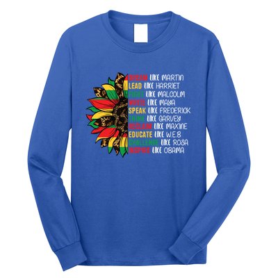 Sunflower Juneteenth Ancestors Dream Like Leaders Black Gift Long Sleeve Shirt