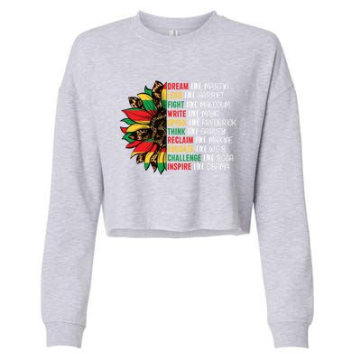 Sunflower Juneteenth Ancestors Dream Like Leaders Black Gift Cropped Pullover Crew