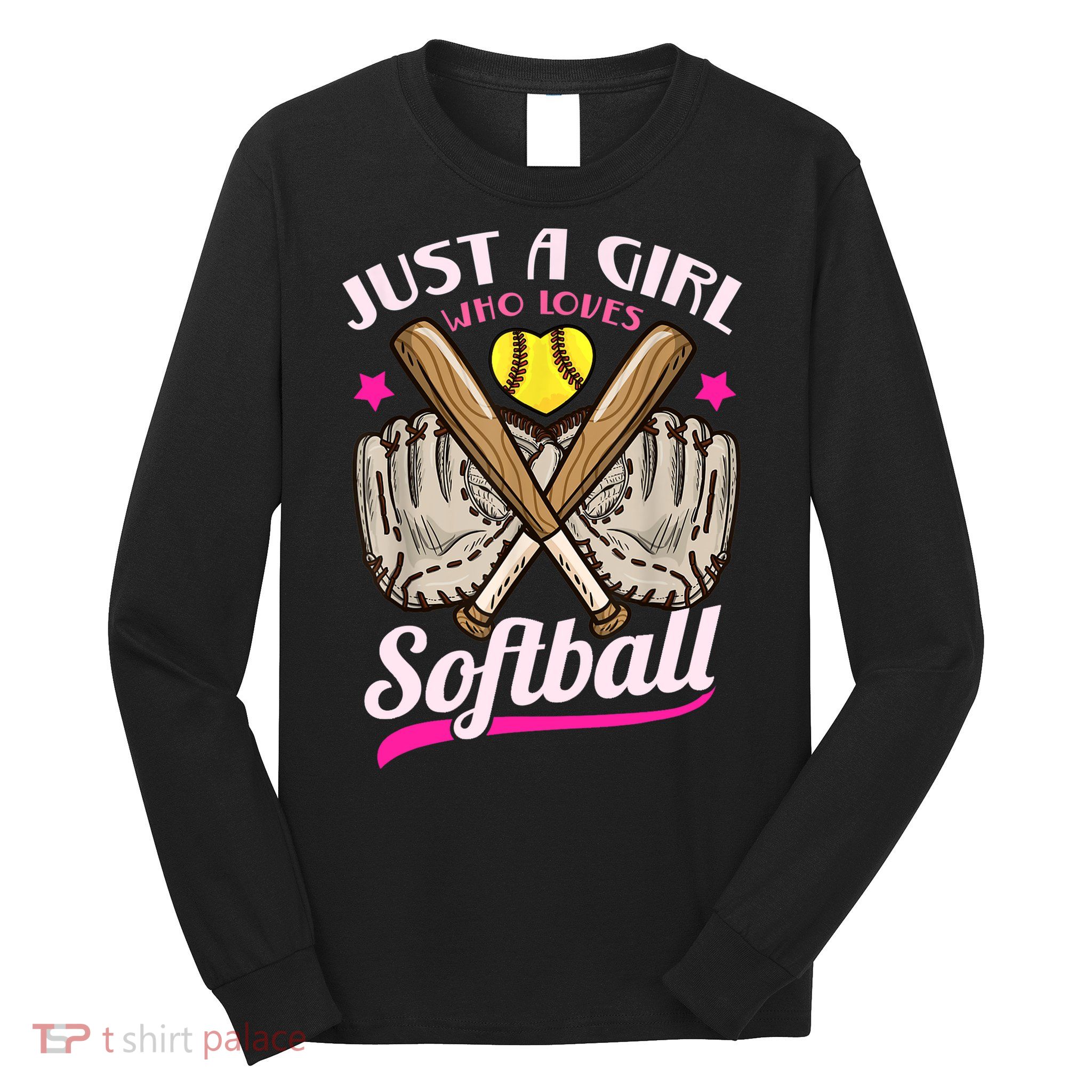 Softball Just A Girl Who Loves Softball Softball Player TShirt Long Sleeve Shirt