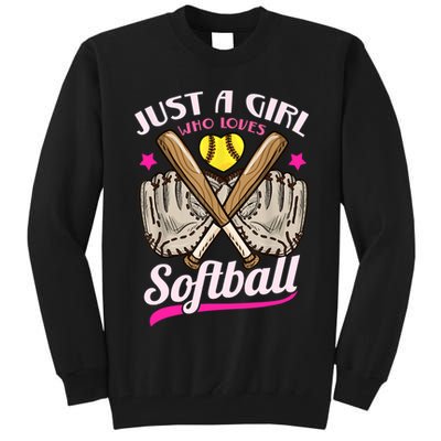 Softball Just A Girl Who Loves Softball Softball Player TShirt Tall Sweatshirt