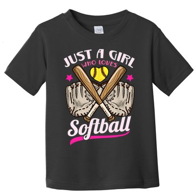 Softball Just A Girl Who Loves Softball Softball Player TShirt Toddler T-Shirt