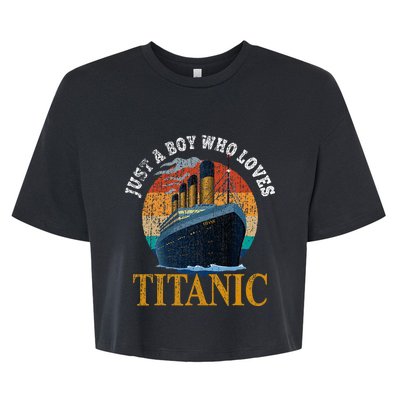 Ship Just A Boy Who Loves Titanic Boat Titanic Bella+Canvas Jersey Crop Tee