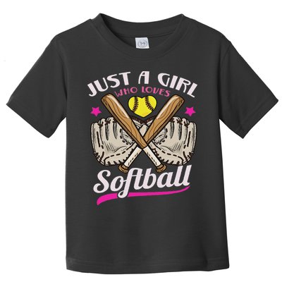 Softball Just A Girl Who Loves Softball Softball Player Toddler T-Shirt