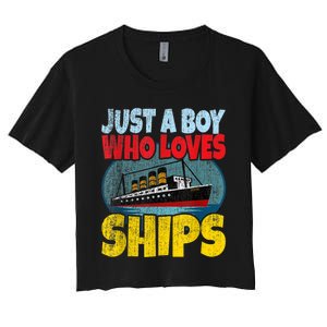 Ship Just A Boy Who Loves Ships Boat Titanic Boys Toddler Women's Crop Top Tee