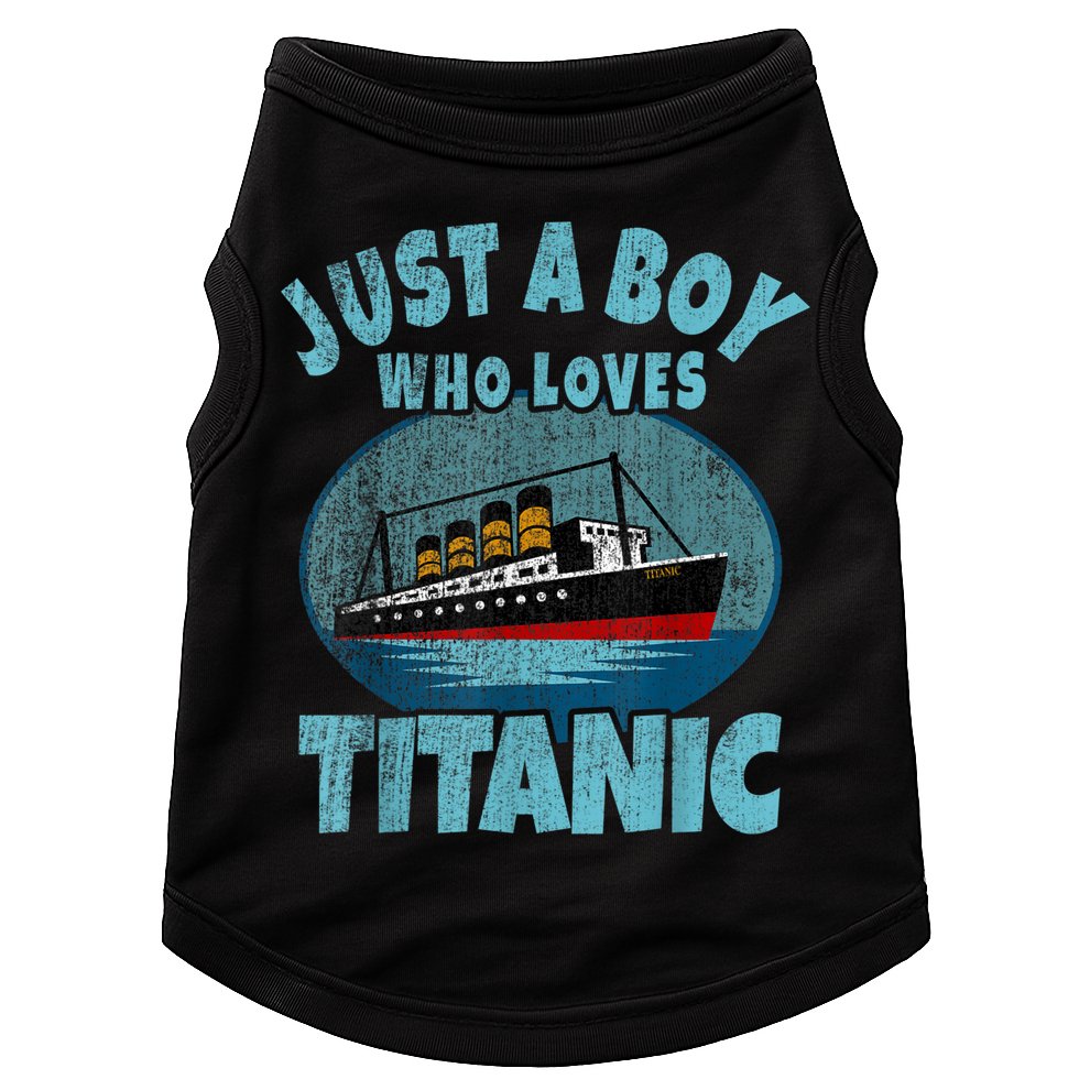 Ship Just A Boy Who Loves Titanic Boat Titanic Doggie Tank