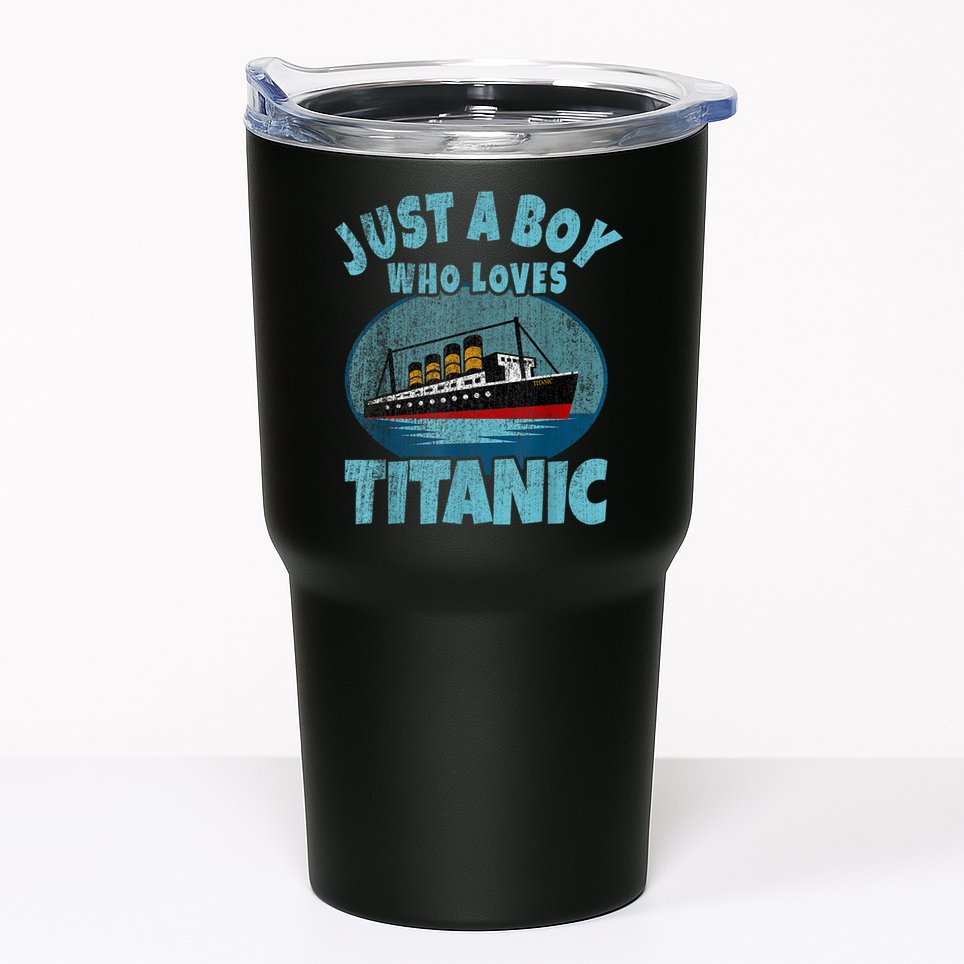 Ship Just A Boy Who Loves Titanic Boat Titanic Tumbler