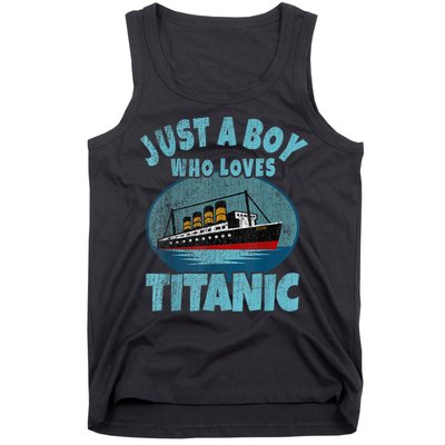 Ship Just A Boy Who Loves Titanic Boat Titanic Tank Top