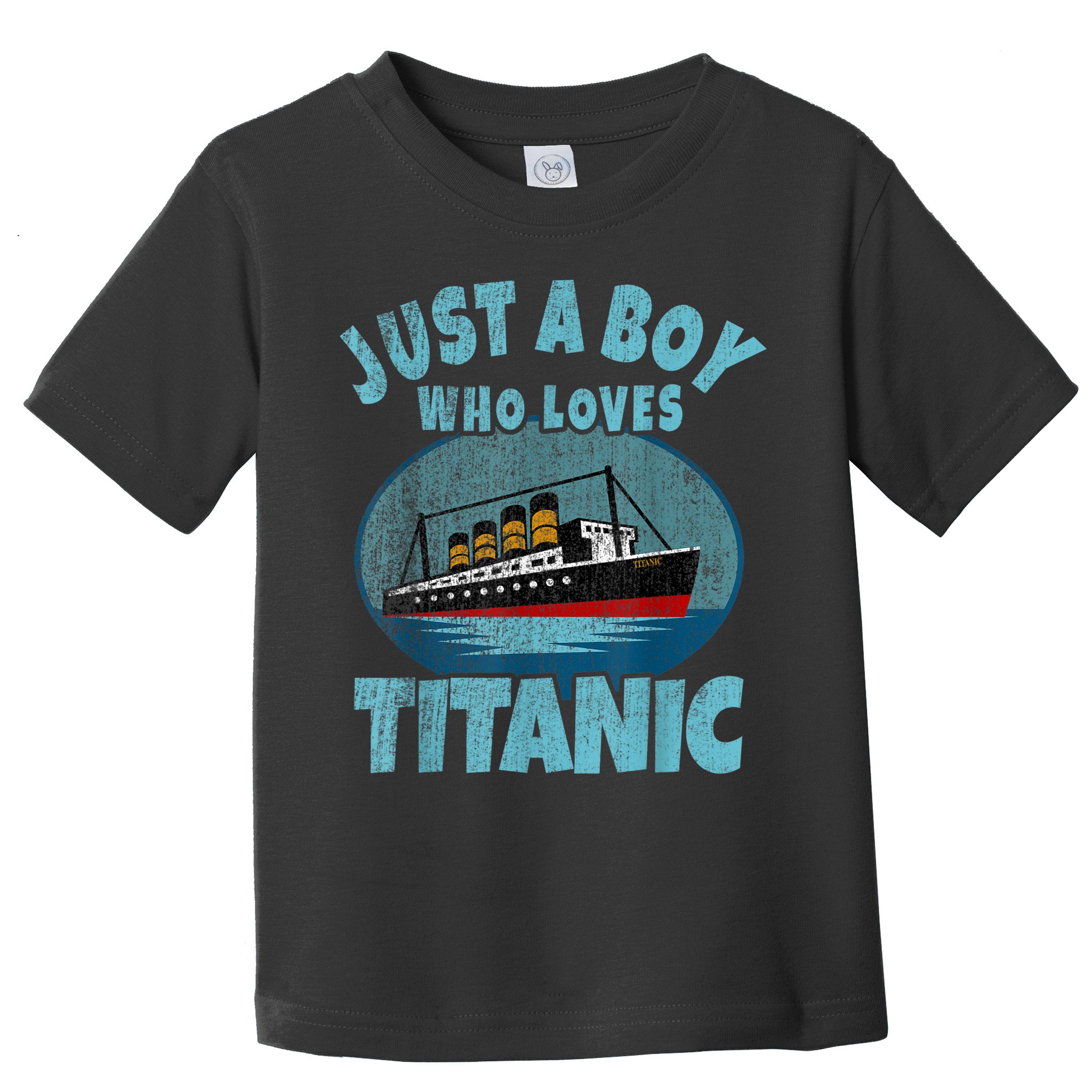Ship Just A Boy Who Loves Titanic Boat Titanic Toddler T-Shirt
