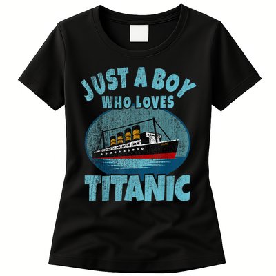 Ship Just A Boy Who Loves Titanic Boat Titanic Womens T-Shirt